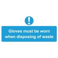 Wear Gloves Disposing Waste 110 x 220mm  Self Adhesive
