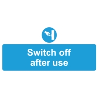 Switch Off After Use 110 x 220mm  Self Adhesive