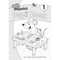 Jolly Phonics Pupil Book 1 Jolly Phonics Pupil Book 1