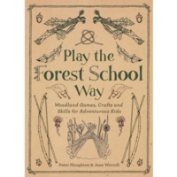 Play The Forest School Way