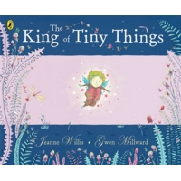 The King Of Tiny Things Book by Jeanne W