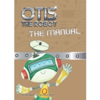 Otis The Robot ?   The Manual